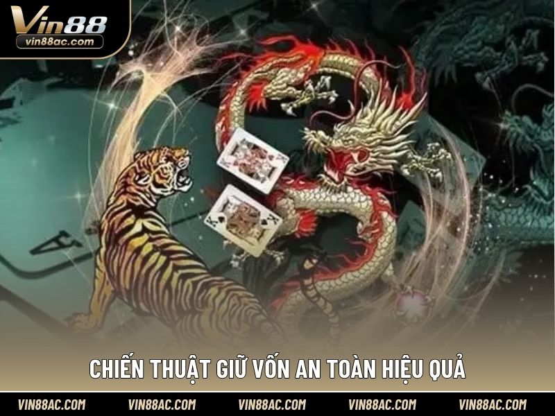Chiến thuật giữ vốn an toàn hiệu quả