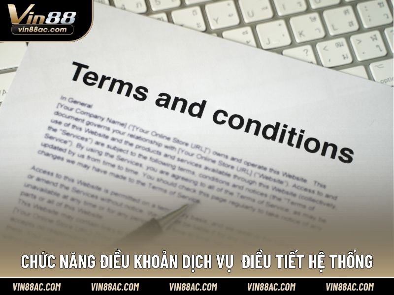 Chức năng điều khoản dịch vụ  điều tiết hệ thống