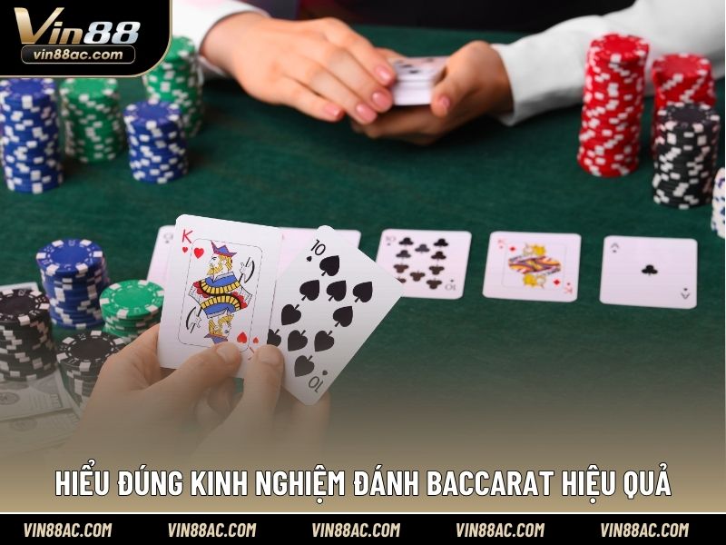 Hiểu đúng kinh nghiệm đánh baccarat hiệu quả