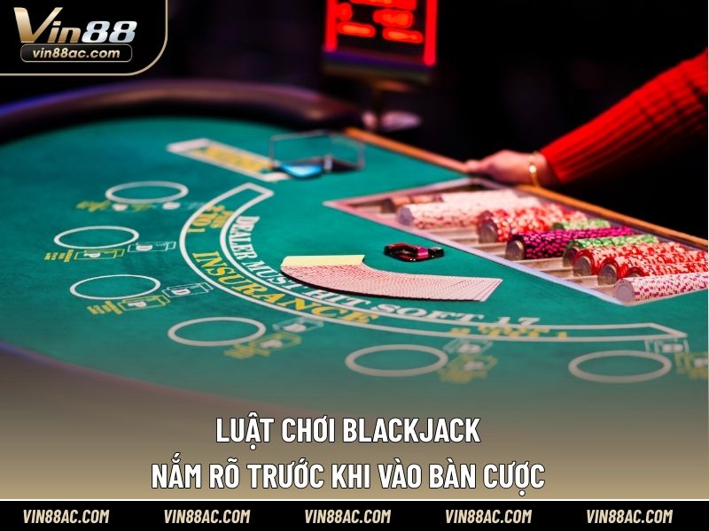 luật chơi blackjack